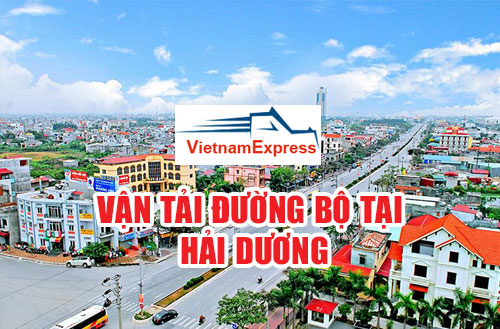 Vận tải đường bộ tại Hải Dương - Uy Tín Chuyên Nghiệp